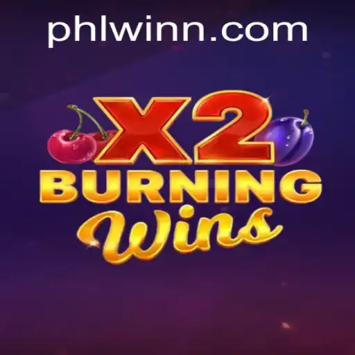 Discover the Thrills of BurningWinsX2 on Phlwin.com